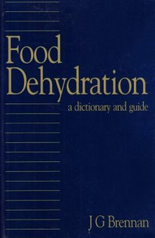 Food Dehydration: A Dictionary and Guide 