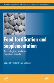 Food Fortification and Supplementation: Technological, Safety and Regulatory Aspects 