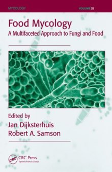 Food Mycology: A Multifaceted Approach to Fungi and Food
