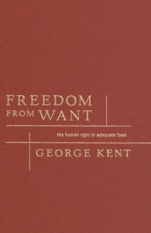Freedom From Want: The Human Right To Adequate Food