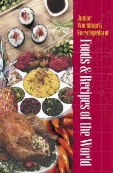 Junior Worldmark encyclopedia of foods and recipes of the world
