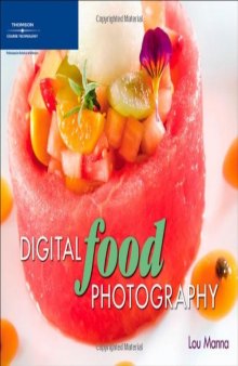 Lou Manna. Digital Food Photography