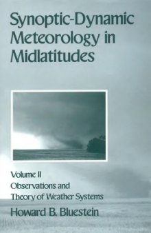 Synoptic dynamic meteorology in midlatitudes / 2. Observations and theory of weather systems