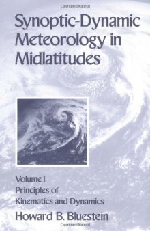 Synoptic-Dynamic Meteorology in Midlatitudes: Principles of Kinematics and Dynamics, Vol. 1
