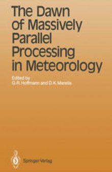 The Dawn of Massively Parallel Processing in Meteorology: Proceedings of the 3rd Workshop on Use of Parallel Processors in Meteorology