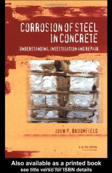 Corrosion of steel in concrete - Ubderstanding investigation and repair