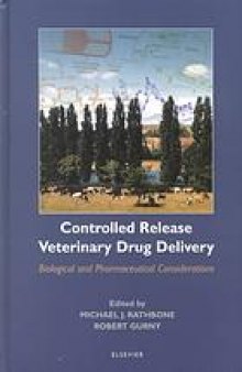 Controlled release veterinary drug delivery : biological and pharmaceutical considerations