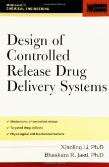 Design of Controlled Release Drug Delivery Systems (McGraw-Hill Chemical Engineering)