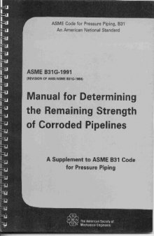 Manual for determining the remaining strength of corroded pipelines