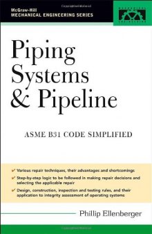 Piping Systems & Pipeline ASME B31 Code Simplified