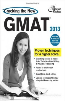 Cracking the New GMAT, 2013 Edition: Revised and Updated for the New GMAT