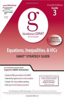 Equations, Inequalities, and VIC's, 4th Edition (GMAT Strategy Guide, No. 3)