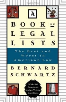 A Book of Legal Lists: The Best and Worst in American Law, with 150 Court and Judge Trivia Questions