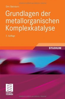 Grundlagen der metallorganischen Komplexkatalyse, 2. Auflage