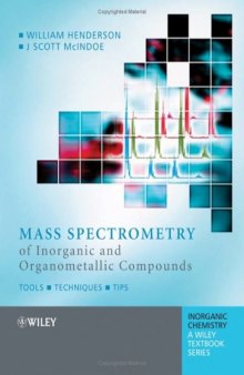Mass spectrometry of inorganic, coordination, and organometallic compounds