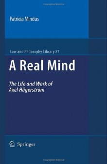 A Real Mind: The Life and Work of Axel Hägerström