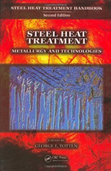 Steel Heat Treatment Handbook Metallurgy And Technologies