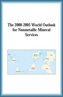 The 2000-2005 World Outlook for Nonmetallic Mineral Services 