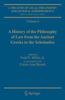 A Treatise of Legal Philosophy and General Jurisprudence,Vol. 7: The Jurists’ Philosophy of Law from Rome to the Seventeenth Century