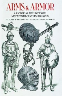 Arms and Armor: A Pictorial Archive from Nineteenth-Century Sources (Dover Pictorial Archive Series)