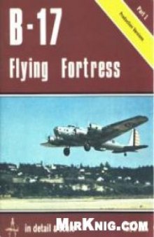 B-17 Flying Fortress: Production Versions.