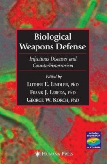 Biological Weapons Defense: Infectious Disease and Counterbioterrorism