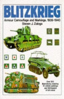 Blitzkrieg. Armour Camouflage and Markings, 1939-1940