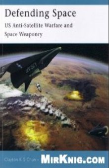 Defending Space: US Anti-Satellite Warfare and Space Weaponry