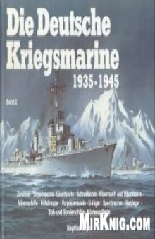 Die Deutsche Kriegsmarine 1935 - 1945 (II)