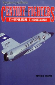 F-100 Super Sabre - F-106 Delta Dart