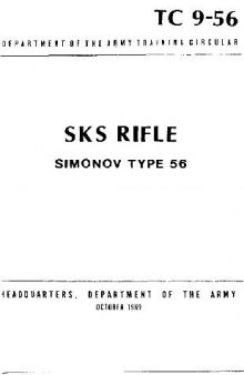 TC 9-56. SKS Rifle. Simonov type 56