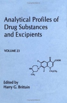 Analytical Profiles of Drug Substances, Excipients, and Related Methodology