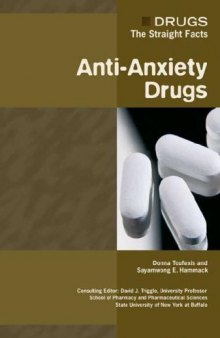 Anti-anxiety Drugs (Drugs: the Straight Facts)