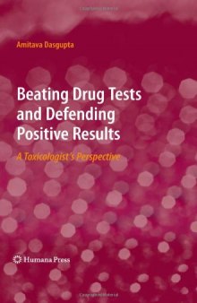 Beating Drug Tests and Defending Positive Results: A Toxicologist’s Perspective