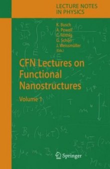 CFN Lectures on Functional Nanostructures Vol. 1