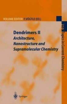 Dendrimers II: Architecture, Nanostructure and Supramolecular Chemistry 