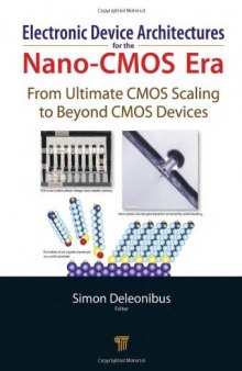 Electronic device architectures for the nano-CMOS era: from ultimate CMOS scaling to beyond CMOS devices