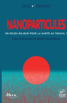 Les nanoparticules : Un enjeu majeur pour la santé au travail ?