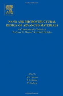 Nano and microstructural design of advanced materials: a commemorative volume on Professor G. Thomas' seventieth birthday