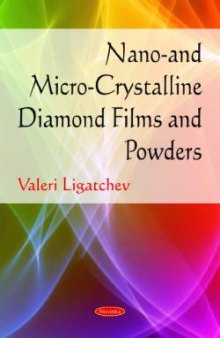 Nano- and Micro-crystalline Diamond Films and Powders