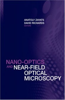 Nano-Optics and Near-Field Optical Microscopy (Artech House)