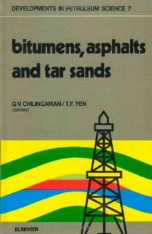 Bitumens, asphalts, and tar sands