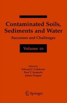 Contaminated Soils, Sediments and Water Volume 10: Successes and Challenges (Contaminated Soils, Sediments and Water)