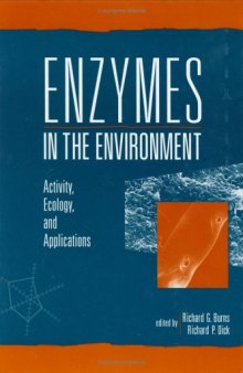 Enzymes in the Environment (Books in Soils, Plants, and the Environment)