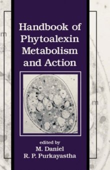 Handbook of Phytoalexin Metabolism and Action (Books in Soils, Plants, and the Environment)