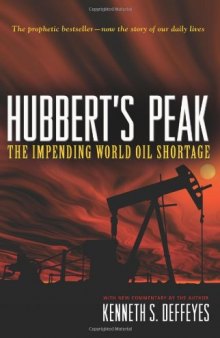 Hubbert's Peak: The Impending World Oil Shortage
