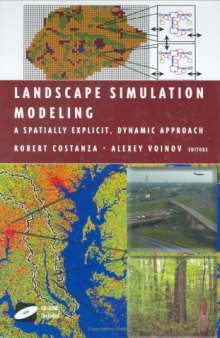 Landscape simulation modeling: a spatially explicit, dynamic approach