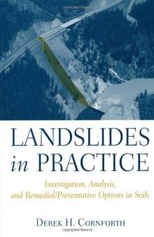 Landslides in Practice: Investigation, Analysis, and Remedial Preventative Options in Soils