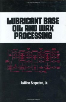 Lubricant Base Oil and Wax Processing