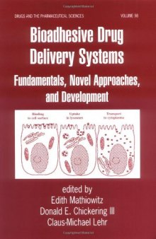 Bioadhesive drug delivery systems: fundamentals, novel approaches, and development